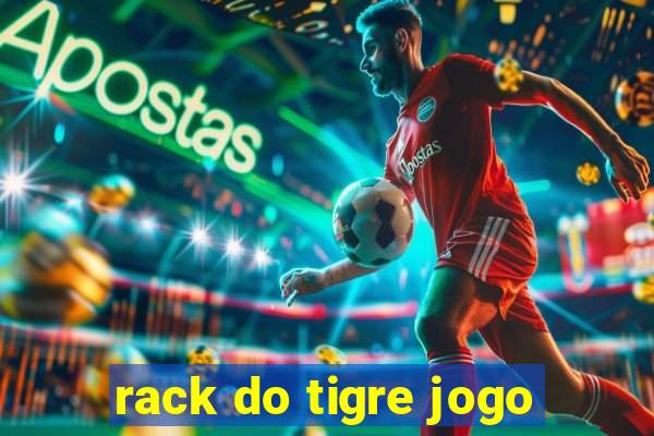 rack do tigre jogo